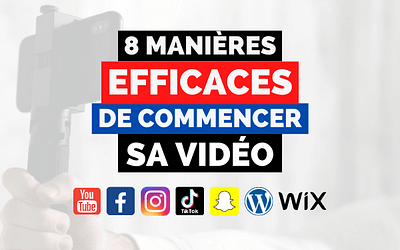 8 accroches super efficaces pour vos vidéos